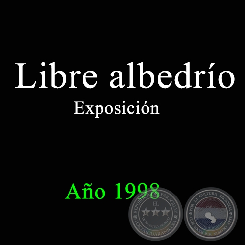 Libre albedro - Ao 1998